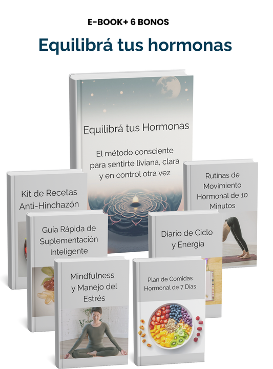 Equilibrá tus Hormonas: Guía para Reducir Hinchazón y Recuperar Energía